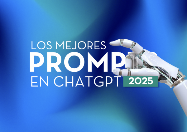 LOS MEJORES PROMPTS CHATGPT 2025
